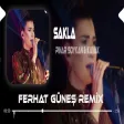 Tek Dileğim Var Her Şeye Rağmen ( Ferhat Güneş Remix ) Pınar Soykan & KAVAK - Sakla 2.0