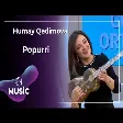 Humay Qədimova - Popurri