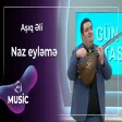 Aşıq Əli - Naz eyləmə