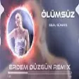 Ebru Gündeş - Ölümsüz Aşklar (Erdem Düzgün Remix)