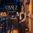 Nigar Muharrem - Onsuz Geceler (Ona Gore