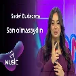 Sədəf Budaqova - Sən olmasaydın