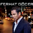 Ferhat Göçer - Unutmuş Çoktan