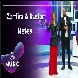 Zenfira İbrahimova & Ruslan Səfəroğlu - Nəfəs