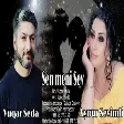 Vuqar Seda ft Aynur Sevimli - Sen meni sev (YUKLE)