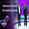 Bürhan & Gülanə - Ol mənim yarım