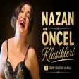 Nazan Öncel Klasikleri