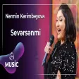 Nərmin Kərimbəyova - Sevərsənmi