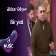Əkbər Əliyev - Bir Yad