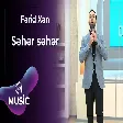 Fərid Xan - Səhər səhər