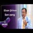 Elxan Şirinov - Son zəng