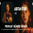Kapımın Önünde Bekliyor Fırtınalı Kara Kışlar ( Ferhat Güneş Remix ) Ege Aşktan Ötesi