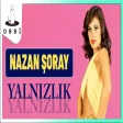 Nazan Şoray - Yalnızlık