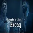 Aqşin Fateh & İfrat - Bıcaq (YUKLE)