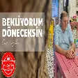 Ömer Aydın - Bekliyorum Döneceksin (Şiir)