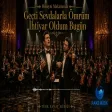 Geçti Sevdalarla Ömrüm İhtiyar Oldum Bugün - Klasik Türk Sanat Müziğinden Seçmeler