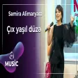 Samira Alimaryam - Çıx yaşıl düzə