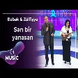 Babək & Zülfiyyə - Sən bir yanasan