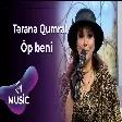 Təranə Qumral - Öp beni