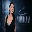 Lida Şener - Senden Adam Olmaz (Prod. Yusuf Tomakin)