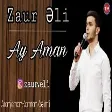 Zaur Eli - Ay Aman 2019