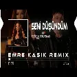 Çağla & Doğu Swag - Seni Düşündüm Susamışken Gönlüm Aşka Sevgiye ( Emre Kaşık Remix )