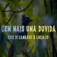 Zezé Di Camargo & Luciano - Nem Mais uma Dúvida