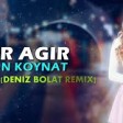 Ceylan Koynat - Ağır Ağır (Deniz Bolat Remix)