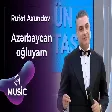 Rüfət Axundov - Azərbaycan oğluyam