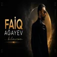 Faiq Ağayev - ...bilmirəm