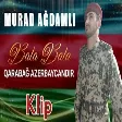 Murad Agdamlı - Bala Bala 2020 (YUKLE)
