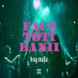 B.U.G. Mafia - Face Toti Banii (Prod