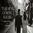 Ankara Echoes & LapMusica Ta Ki Seni Görene Kadar
