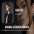 Hala Dönmedin Geri - Elif Buse Doğan ( Erdem Düzgün Remix ) Yangın Yeri