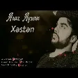 Araz Ayxan - Xəstən (2020)