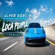 Alper Eğri - Loca People (Remix