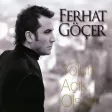 Ferhat Göçer - Özledim (Sevincim Ol)