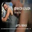 Gökhan Özen - Benim İçin Napardın ( Murat Karaytu Remix )  Tiktok Remix