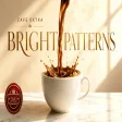 Bright Patterns - Cafe Extra (Instrumental)