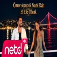 Ömer Ağaya & Nazlı Ekin - El Ele Olsak