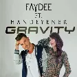 Faydee, Hande Yener, Rebel Groove - Gravity