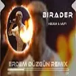 Heijan feat. Muti - Birader ( Erdem Düzgün Remix )