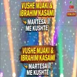 Vushe Mjaki & Ibrahim Kasami - Martesa me kushte