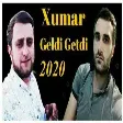 Xumar geldi getdi 2020