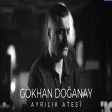 Gökhan Doğanay - Ayrılık Ateşi