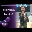 Faiq Ağayev - La-La-La