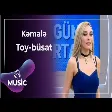 Kəmalə Qaramollayeva - Toy-büsat