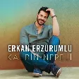 Erkan Erzurumlu - Kalbin Nereli