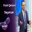Elşad Qarayev - Deyərsən