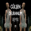 Gülşen - Delikanlım ( Fatih Yılmaz Remix